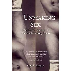 Unmaking Sex
