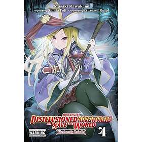 Apparently, Disillusioned Adventurers Will Save the World, Vol. 4 (manga)
