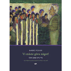 Vi måste göra något! Om Förintelsens Ögonvittnen i Malmö