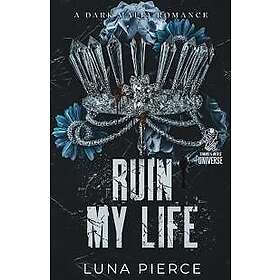 Ruin My Life