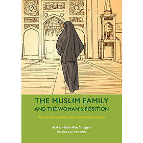 The Muslim Family and the Woman’s Position