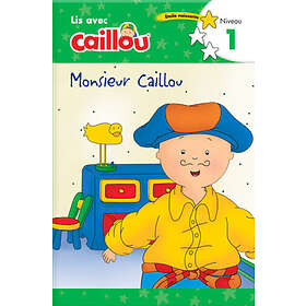 Monsieur Caillou Lis avec Caillou, Niveau 1 (French edition of Caillou: Getting Dressed with Daddy)