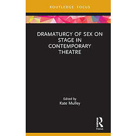 Dramaturgy of Sex on Stage in Contemporary Theatre