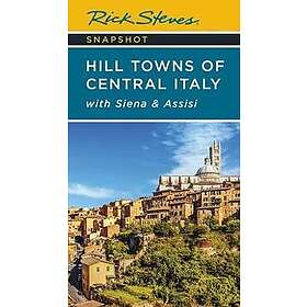 Rick Steves Snapshot Hill Towns of Central Italy (Seventh Edition)