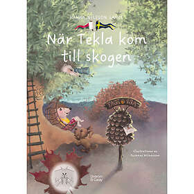 När Tekla kom till skogen