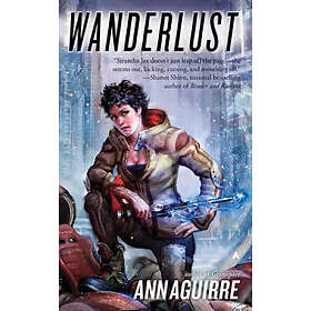 Ann Aguirre: Wanderlust
