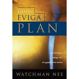 Watchman Nee: Guds eviga plan