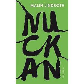 Malin Lindroth: Nuckan