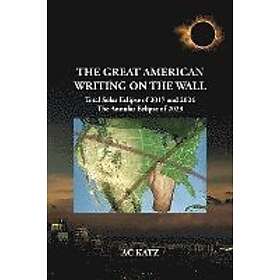 Ac Katz: The Great American Writing on the Wall