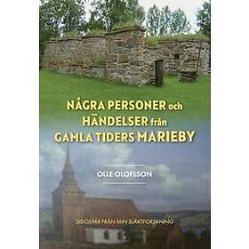Olle Olofsson: Några personer och händelser från gamla tiders Marieby