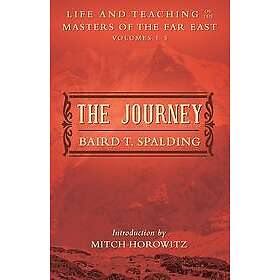 Baird T Spalding: The Journey