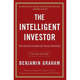 Benjamin Graham: The Intelligent Investor Rev Ed.