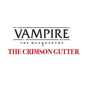 T.H.E. Vampire: Masquerade RPG Crimson Gutter