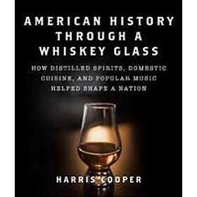 American History Through a Whiskey Glass