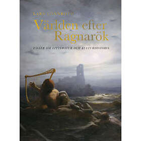 Världen efter Ragnarök. Essäer om litteratur och kulturhistoria