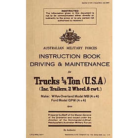 Instruction Book Driving & Maintenance for Trucks 1/4 Ton (USA): Make: Willys Ov