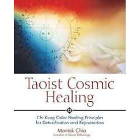 Mantak Chia: Taoist Cosmic Healing