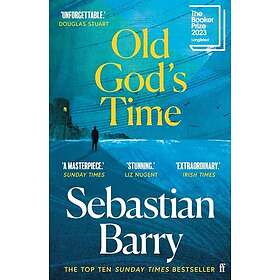 Sebastian Barry: Old God's Time