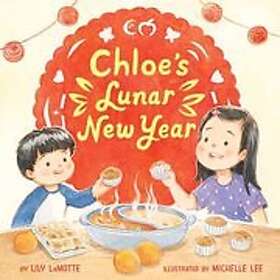 Lily LaMotte: Chloes Lunar New Year