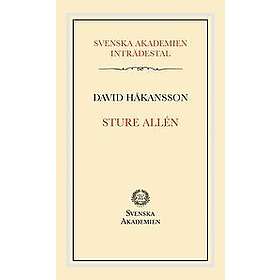 David Håkansson: Svenska Akademiens inträdestal: Sture Allén