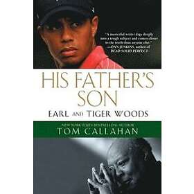 Tom Callahan: His Father's Son: Earl and Tiger Woods