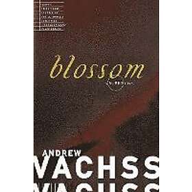 Andrew H Vachss: Blossom