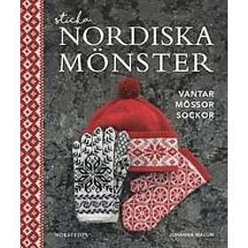 Johanna Wallin: Sticka nordiska mönster vantar mössor sockor