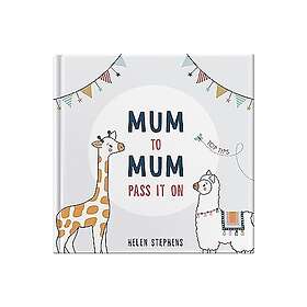 Helen Stephens: Mum To Pass It On
