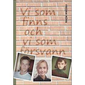 Fredrik Rönn: Vi som finns och vi försvann