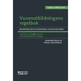 Mikael Hellstadius: Vuxenutbildningens regelbok