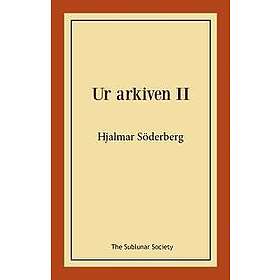 Hjalmar Söderberg: Ur arkiven II