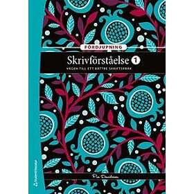 Pia Davidsson: Skrivförståelse 1 Fördjupning Elevpaket Tryckt bok Digital elevlicens 12 mån Vägen till ett bättre skriftspråk