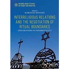 Interreligious Relations and the Negotiation of Ritual Boundaries