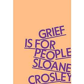 Grief Is for People
