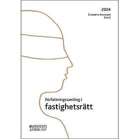 Författningssamling i fastighetsrätt : 2024