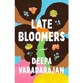 Deepa Varadarajan: Late Bloomers