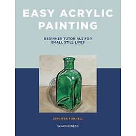 Jennifer Funnell: Easy Acrylic Painting