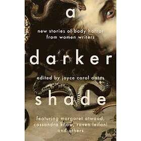 Joyce Carol Oates: A Darker Shade