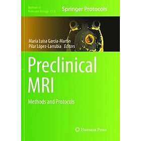 Maria Luisa Garcia Martin, Pilar Lopez Larrubia: Preclinical MRI