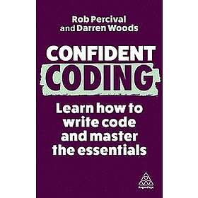 Rob Percival, Darren Woods: Confident Coding