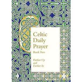 Celtic Daily Prayer: Book Two