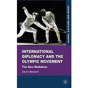 International Diplomacy and the Olympic Movement