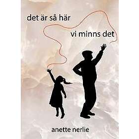 det är så här vi minns det