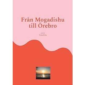 Från Mogadishu till Örebro