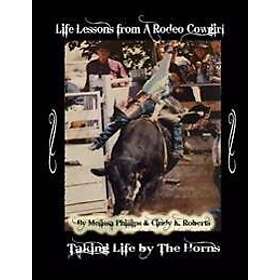 Life Lessons from A Rodeo Cowgirl