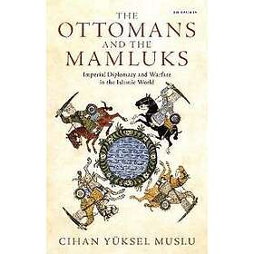 The Ottomans and the Mamluks
