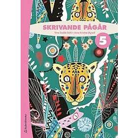 Trine Gedde-Dahl, Anne Kristine Øgreid: Skrivande pågår 5 Elevpaket Tryckt bok Digital elevlicens 36 mån