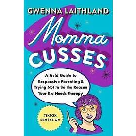 Gwenna Laithland: Momma Cusses