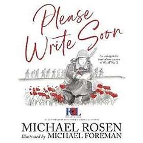 Michael Rosen: Please Write Soon: The Unforgettable Story of Two Cousins in Worl
