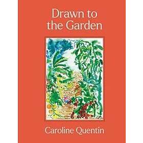 Caroline Quentin: Drawn to the Garden